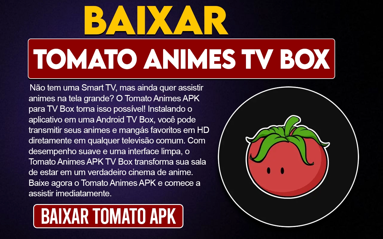 Tomato Animes APK para TV Box